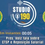 Presidente Maico Volz fala à Rádio Studio 190 de Passo Fundo sobre o CTSP e Reposição Salarial
